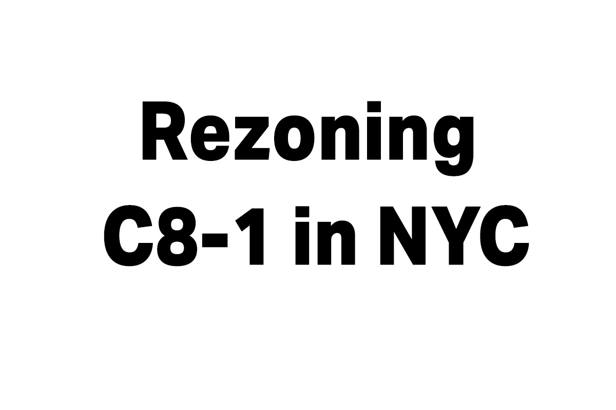Rezoning C8-1 to Residential in NYC